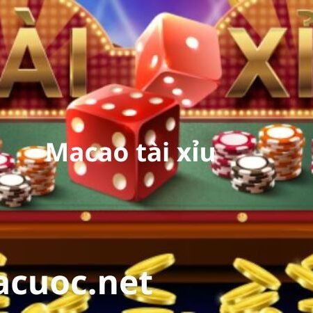 Macao Tài Xỉu. Những canh bạc của các cao thủ hàng đầu thế giới!