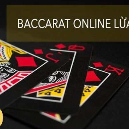 Thực hư có phải Baccarat lừa đảo không? Mẹo nhận biết lừa đảo