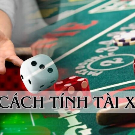 Hướng dẫn cách tính Tài Xỉu chắc ăn 100% không thể bỏ qua