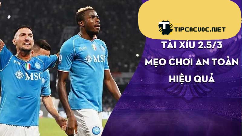 Chiến Thuật Đặt Cược Tài Xỉu 2.5