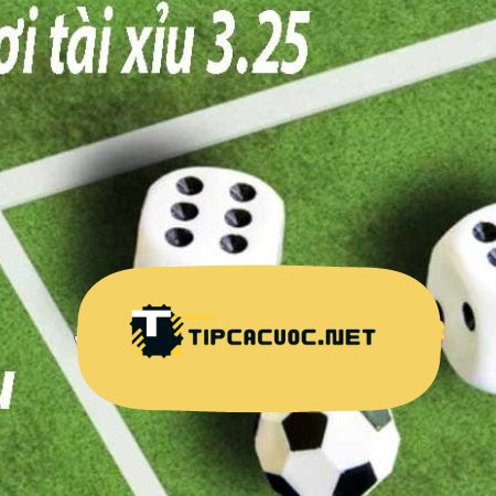 Kèo tài xỉu 3.25 – Kèo tài xỉu 3 1/4 cách đọc kèo chuẩn nhất