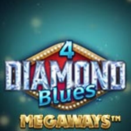 4 Viên Kim Cương Xanh Megaways – 4 Diamond Blues Megaways Slot