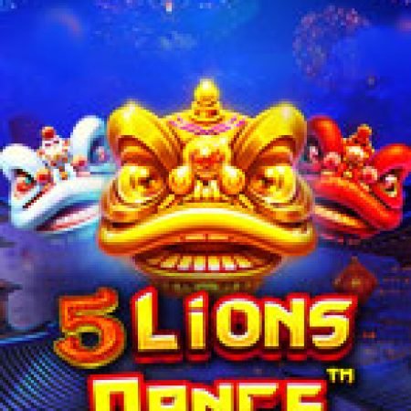 Ngũ Lân Tụ Hội – 5 Lions Dance Slot