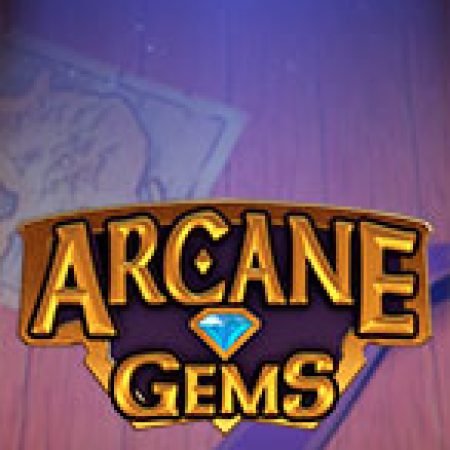 Arcane Gems Slot