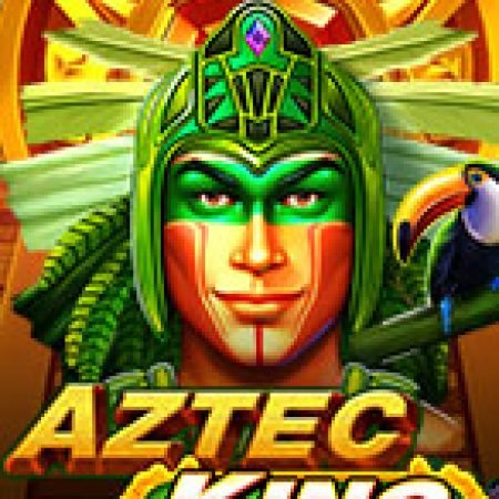 Tộc Trưởng Aztec – Aztec King Slot