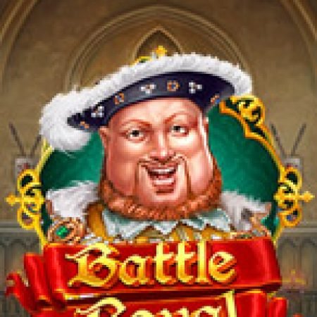 Cung Đấu  – Battle Royal Slot