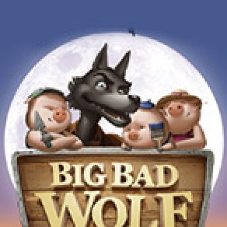 Big Bad Wolf Slot