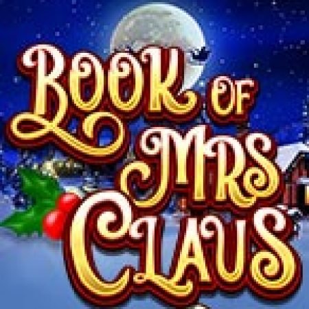 Phép Màu Của Bà Noel – Book of Mrs Claus Slot