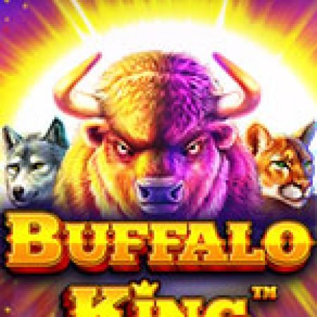 Ngưu Vương Uy Quyền – Buffalo King Slot