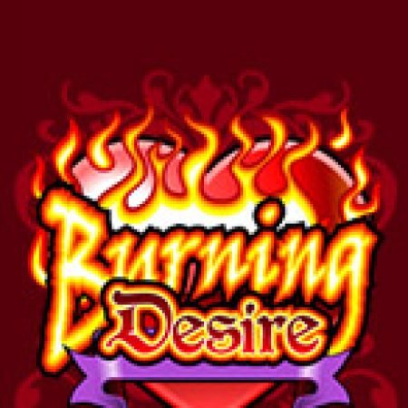 Burning Desire Slot