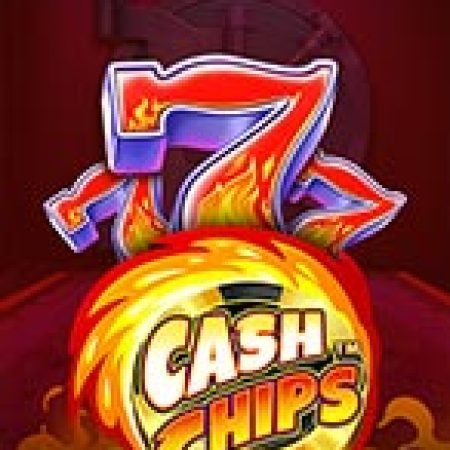 Cash Chips Slot