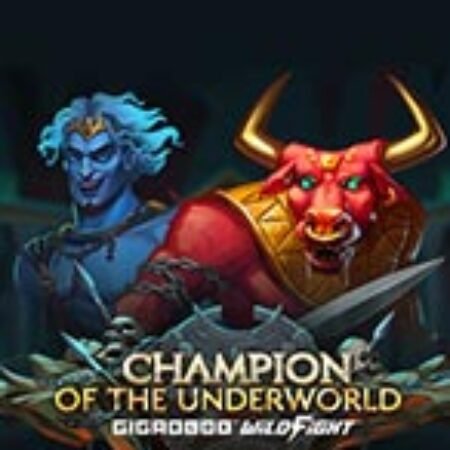 Champion of the Underworld Gigablox Wild Fight Slot