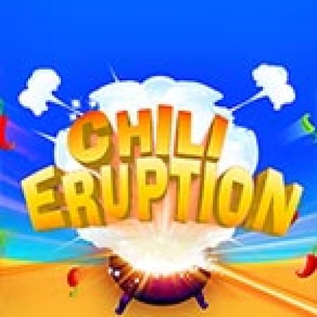 Chili Eruption Slot