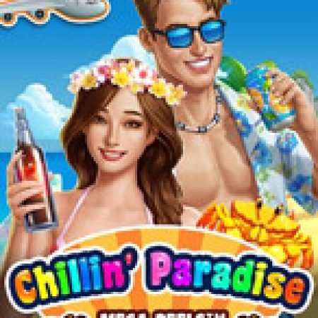 Chillin Paradise: Mega Reels Slot