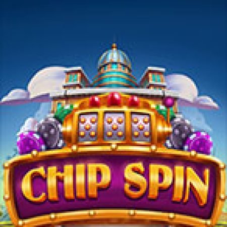 Chip Spin Slot