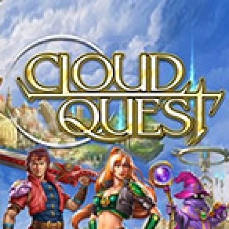 Nhiệm Vụ Thần Thoại – Cloud Quest Slot