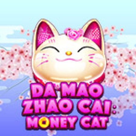 Da Mao Zhao Cai: Money Cat Slot