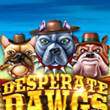 Desperate Dawgs Slot