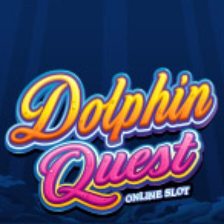 Cá Heo Chiến – Dolphin Quest Slot