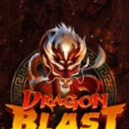 Dragon Blast Slot