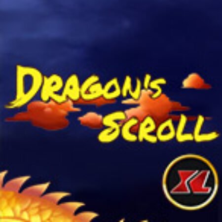 Dragon’s Scroll XL Slot