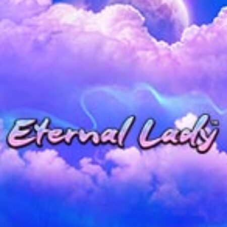 Eternal Lady Slot