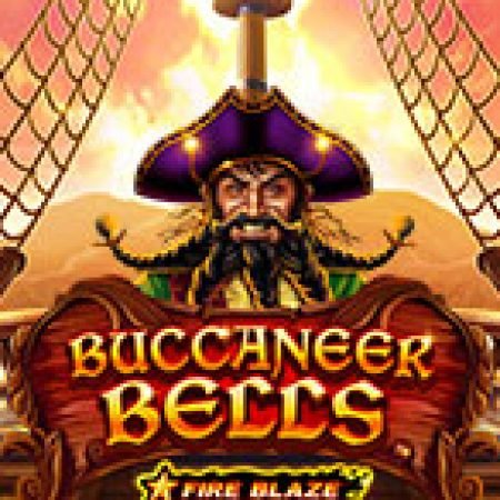 Fire Blaze Golden: Buccaneer Bells Slot