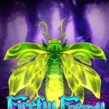 Đom Đóm J97 – Firefly Frenzy Slot