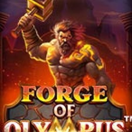 Thợ Cơ Khí Olympus – Forge of Olympus Slot