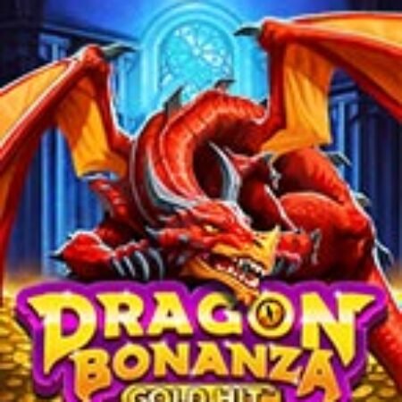 Gold Hit: Dragon Bonanza™ Slot