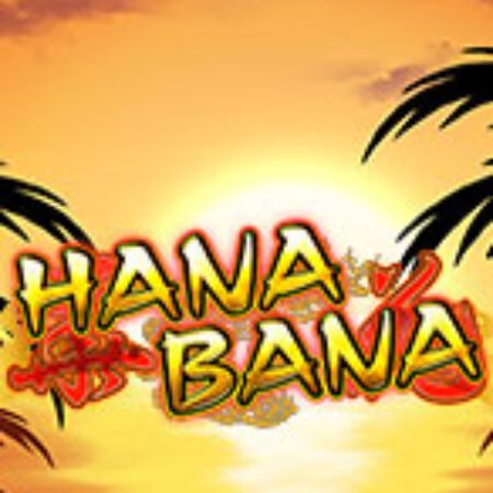 Hana Bana Slot