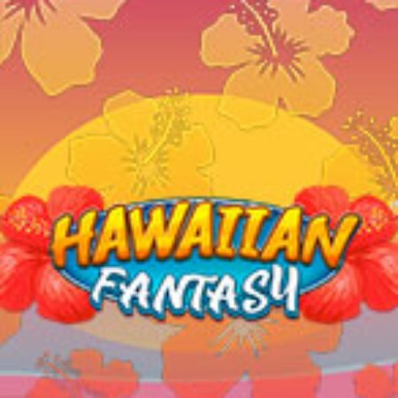 Hawaiian Fantasy Slot