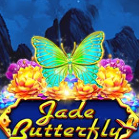 Cánh Bướm Thần Tiên – Jade Butterfly Slot