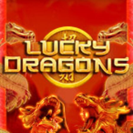 Ngọc Long Báo Hỷ – Lucky Dragons Slot