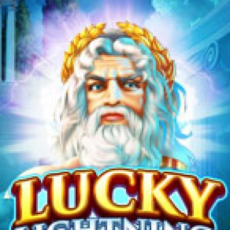 Anh Sáng May Mắn – Lucky Lightning Slot