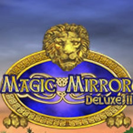 Magic Mirror Deluxe II Slot