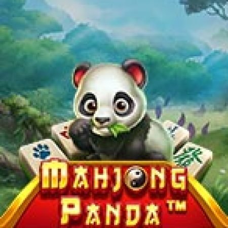 Mạt Trược Gấu Trúc – Mahjong Panda Slot