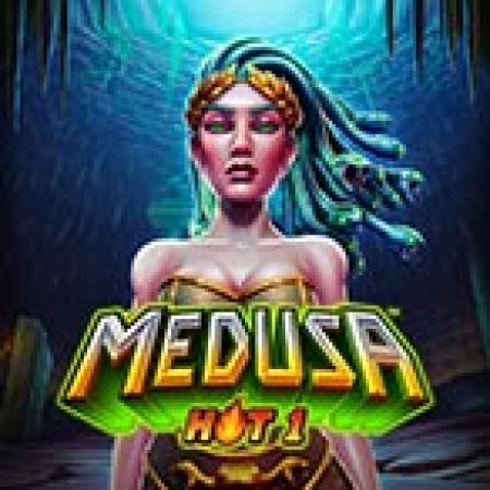 Medusa Hot 1 Slot