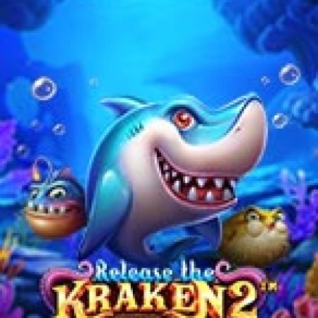 Quái Vật Biển Sâu 2 – Release the Kraken 2 Slot