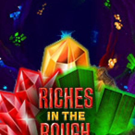 Riches In the Rough Slot