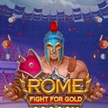 Rome: Đấu Trường Danh Lợi – Rome : Fight for Gold Slot