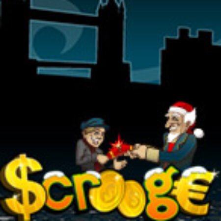 Đạo Chích – Scrooge Slot