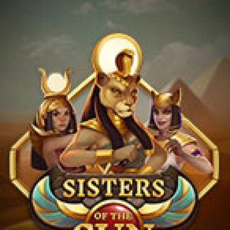 Đứa Con Thần Mặt Trời – Sisters of the Sun Slot