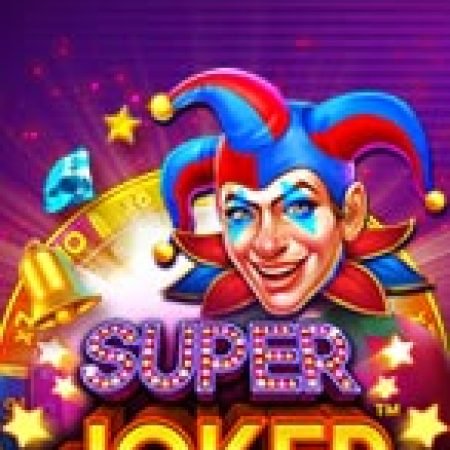 Chú Hề Dí Dỏm – Super Joker Slot