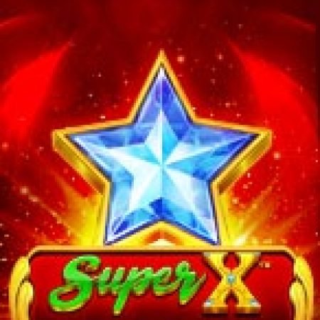 Đẳng Cấp X – Super X Slot