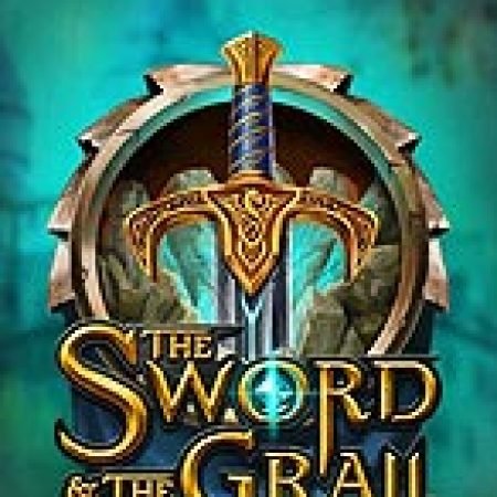 Kiếm Thần và Chén Thánh – The Sword and the Grail Slot