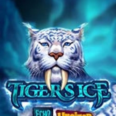 Hổ Nanh Kiếm – Tiger’s Ice Slot