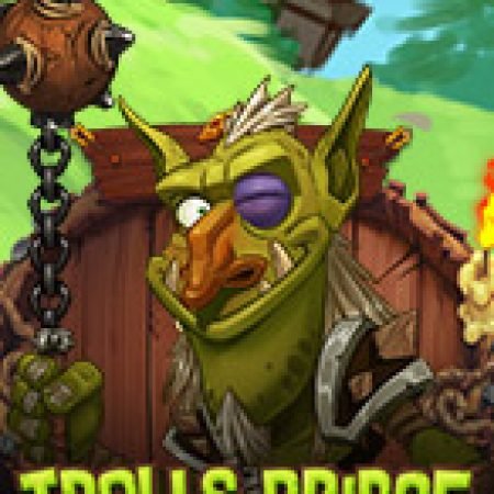 Trolls Bridge Slot