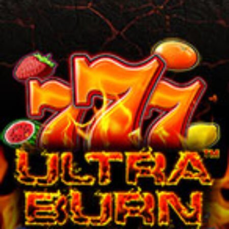 777 Vòng Quay Rực Cháy – Ultra Burn Slot