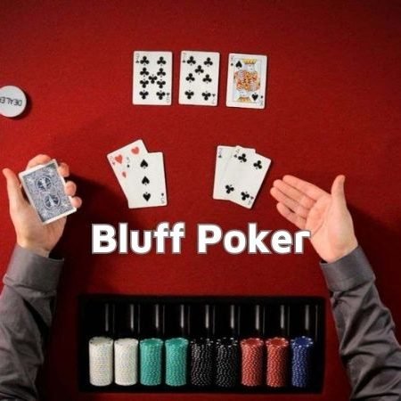 Khám phá chiến thuật Bluff Poker